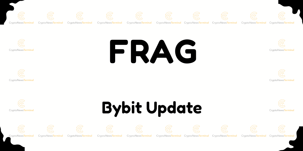 Bybit Lists FRAG Token: Spot Trading Launching July 1st
