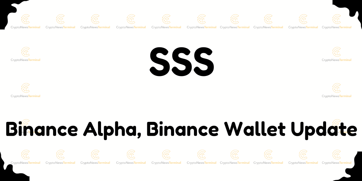 Binance Alpha Lists SSS: New Opportunities in Early-Stage Crypto