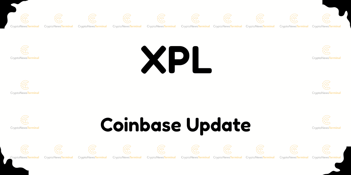 Coinbase Lists XPL: Crypto Market Update and Trading Information