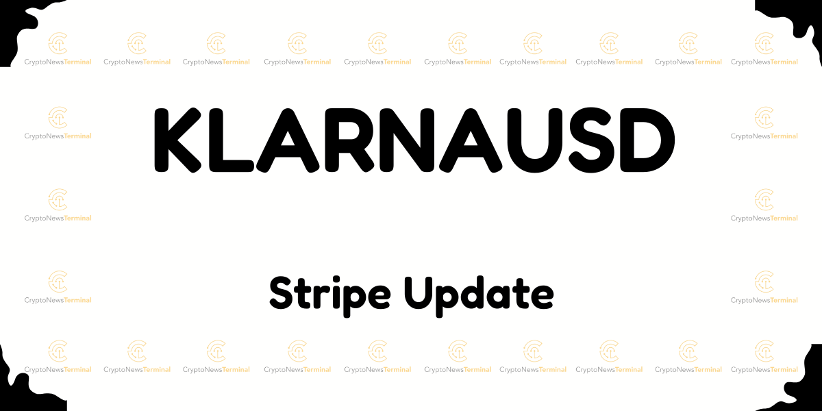 Klarna Launches KLARNAUSD Stablecoin for International Payments