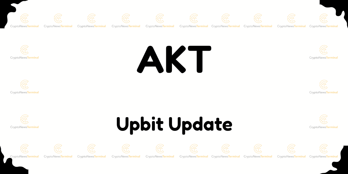 Upbit Suspends Akash Network (AKT) Deposits and Withdrawals Due to Network Upgrade