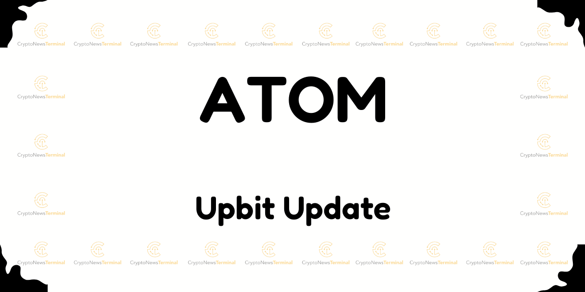 Upbit Suspends ATOM Deposits and Withdrawals for Cosmos Network Upgrade